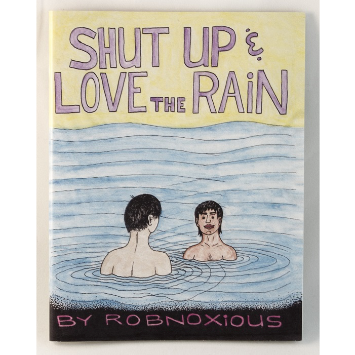Shut Up & Love the Rain (Zine)